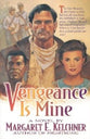 Vengence is Mine