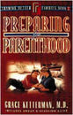 Preparing For Parenting (Framing Better Families Series)