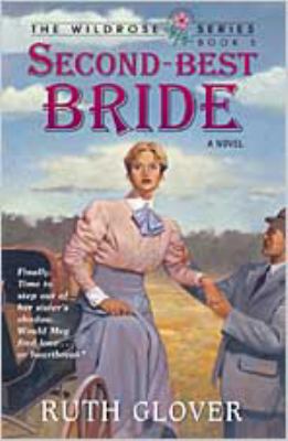 Second Best Bride (#05 in Wildrose Series)