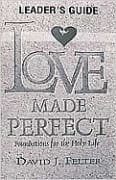 Love Made Perfect (Leader's Guide)