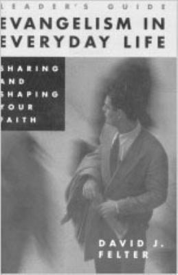 Evangelism in Everyday Life (Leaders Guide)
