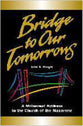 Bridge to Out Tomorrows