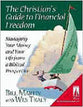 The Christian's Guide to Financial Freedom (Lifestream Resources Kits Series)