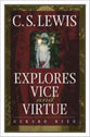 C.S. Lewis Explores Vice and Virtue