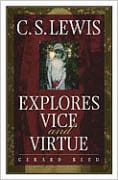 C.S. Lewis Explores Vice and Virtue