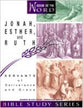 Jonah, Esther, and Ruth - Servants of Deliverance and Grace (#08 in Wisdom Of The Word Series)