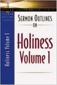 Sermon Outlines on Holiness Volume 1 (Beacon Sermon Outlines Series)