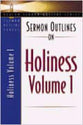 Sermon Outlines on Holiness Volume 1 (Beacon Sermon Outlines Series)