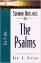 Sermon Outlines on the Psalms (Beacon Sermon Outlines Series)