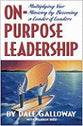 On Purpose Leadership