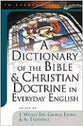 Dictionary of the Bible and Christian Doctrine in Everyday English