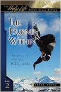 The Holy Life: Journey Within (Holy Life Bible Study Series)
