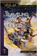 Holy Life: Traveling With Friends (Holy Life Bible Study Series)