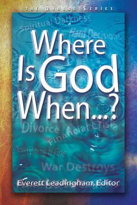 Where is God When...? (Leaders Guide) (Dialog Study Series)