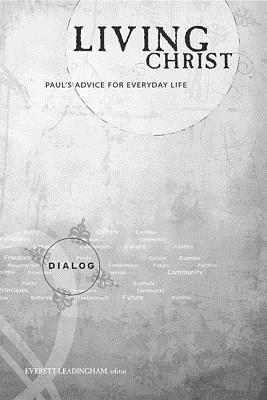 Living Christ (Leaders Guide) (Dialog Study Series)