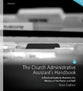 The Church Administrative Assistant's Handbook (With Cd-rom)