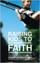 Raising Kids to Extraordinary Faith