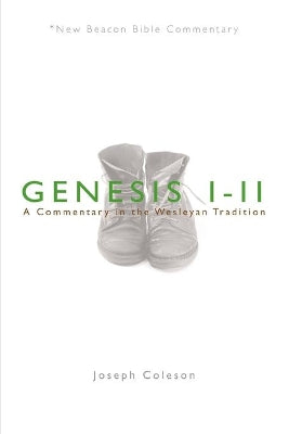 Genesis 1-11 (New Beacon Bible Commentary Series)