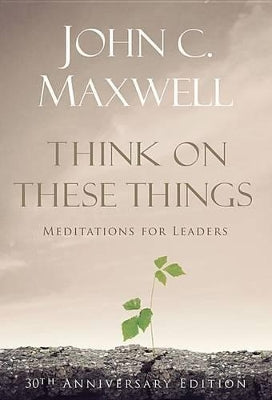 Think on These Things (30th Anniversary Edition)