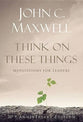 Think on These Things (30th Anniversary Edition)