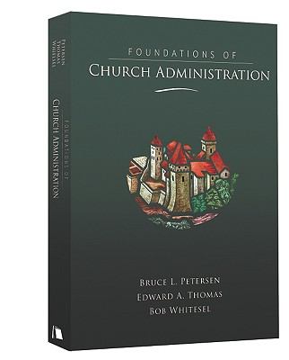 Foundations of Church Administration