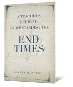The End Times (A Teacher's Guide To Understanding Series)