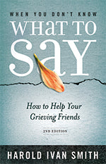 When You Dont Know What to Say (2nd Edition)
