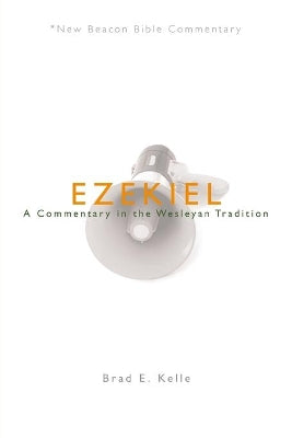 Ezekiel (New Beacon Bible Commentary Series)