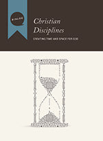 Christian Disciplines (Participant's Guide) (Dialog Study Series)