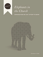 Elephants in the Church (Facilitator's Guide) (Dialog Study Series)