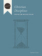 Christian Disciplines (Facilitator's Guide) (Dialog Study Series)