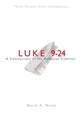 Luke 9-24 (New Beacon Bible Commentary Series)