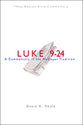 Luke 9-24 (New Beacon Bible Commentary Series)