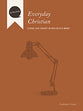 Everyday Christian (Facilitator's Guide) (Dialog Study Series)