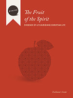 The Fruit of the Spirit (Facilitator's Guide) (Dialog Study Series)
