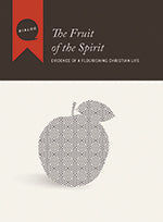 The Fruit of the Spirit (Participant's Guide) (Dialog Study Series)