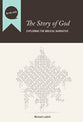 The Story of God (Participant's Guide) (Dialog Study Series)