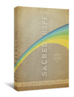 Sacred Hope (Ancient Faith Series)