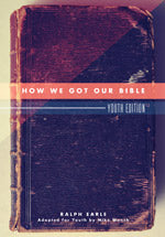 How We Got Our Bible (Youth Edition)