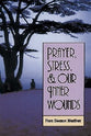 Prayer Stress and Our Inner Wounds