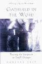 Gathered in the Word (Pathways In Spiritual Growth Series)