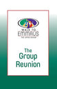 Group Reunion (Emmaus Library Series)