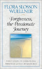 Forgiveness, the Passionate Journey