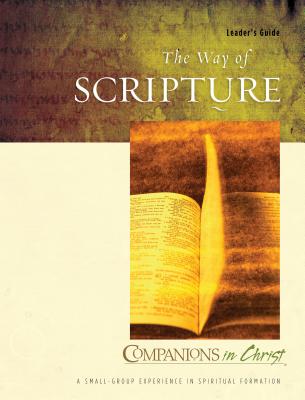The Way of Scripture (Leader Guide) (Companions In Christ Series)