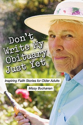 Don't Write My Obituary Just Yet (Large Print)