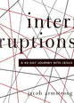 Interruptions: A 40-Day Journey With Jesus