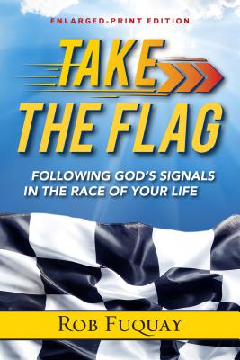 Take the Flag: Following God's Signals in the Race of Your Life (Larged Print)
