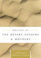 Writings of the Desert Fathers & Mothers (Upper Room Spiritual Classics Series)
