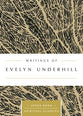 Writings of Evelyn Underhill (Upper Room Spiritual Classics Series)