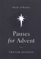 Pauses For Advent: Words of Wonder